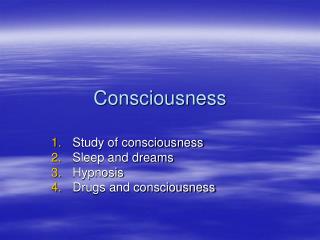 Consciousness