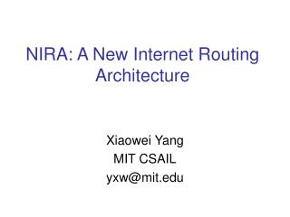 NIRA: A New Internet Routing Architecture