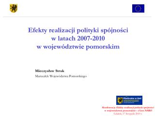 Efekty realizacji polityki spójności w latach 2007-2010 w województwie pomorskim