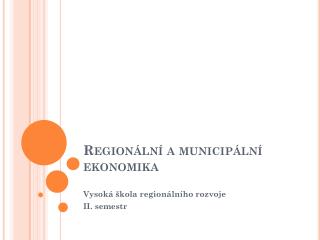 Regionální a municipální ekonomika