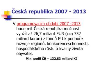 Česká republika 2007 - 2013