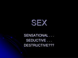 SEX