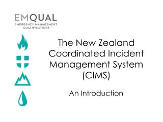 The New Zealand Coordinated Incident Management System (CIMS)