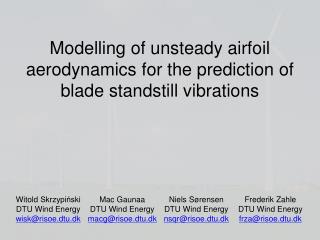 Modelling of unsteady airfoil aerodynamics for the prediction of blade standstill vibrations