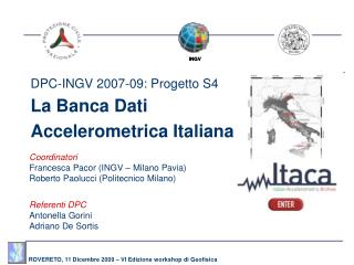 DPC-INGV 2007-09: Progetto S4 La Banca Dati Accelerometrica Italiana