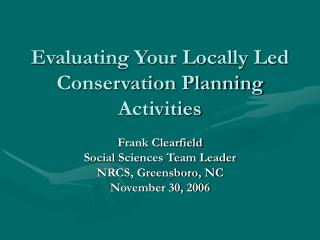 Evaluating Your Locally Led Conservation Planning Activities