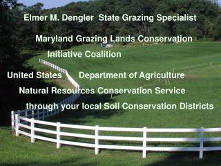 Elmer M. Dengler State Grazing Specialist