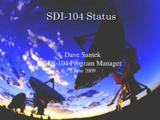 SDI-104 Status