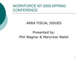 WORKFORCE NY 2009 SPRING CONFERENCE