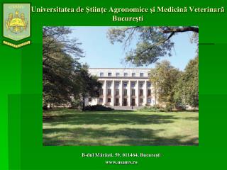 Universitatea de Ştiinţe Agronomic e şi Medicină Veterinară Bucureşti