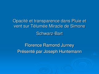 Opacité et transparence dans Pluie et vent sur Télumée Miracle de Simone Schwarz-Bart