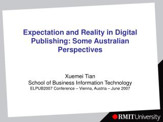 Expectation and Reality in Digital Publishing: Some Australian Perspectives