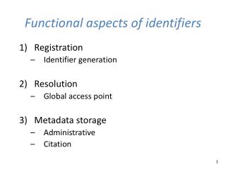 Functional aspects of identifiers