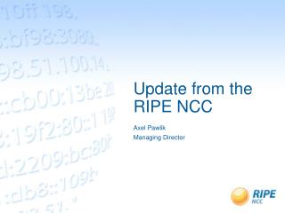 Update from the RIPE NCC