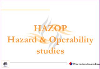 HAZOP Hazard &amp; Operability studies