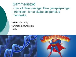 -Gensplejsning Kristian og Christian 9.ID