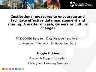 Institutional measures to encourage and facilitate effective data management and sharing. A matter of cash, careers or c