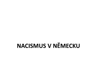 NACISMUS V NĚMECKU