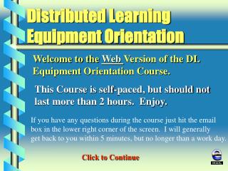 Distributed Learning Equipment Orientation