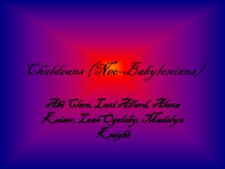 Chaldeans (Neo-Babylonians)