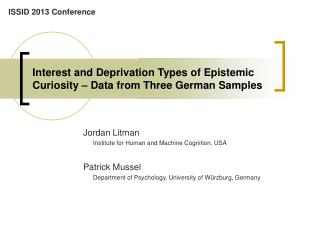 Interest and Deprivation Types of Epistemic Curiosity – Data from Three German Samples