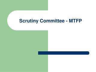 Scrutiny Committee - MTFP