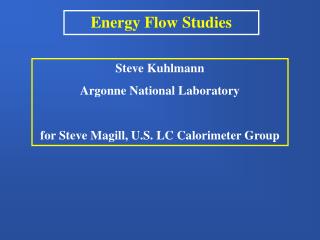 Energy Flow Studies