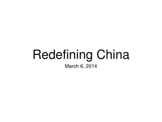 Redefining China