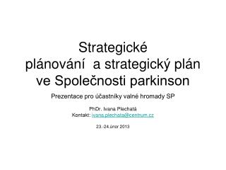 Strategické plánování a strategický plán ve Společnosti parkinson