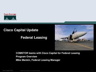 Cisco Capital Update 		Federal Leasing