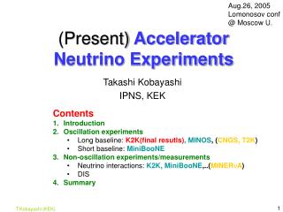(Present) Accelerator Neutrino Experiments