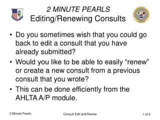 2 MINUTE PEARLS Editing/Renewing Consults