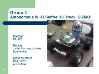 Group 4 Autonomous Wi-Fi Sniffer RC Truck ‘GIZMO’