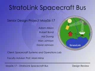 May06-17 – StratoLink Spacecraft Bus 			Design Review