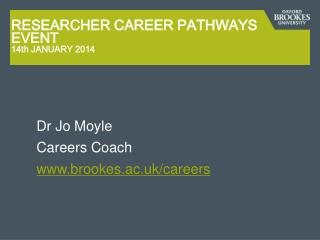 RESEARCHER CAREER PATHWAYS EVENT 14th JANUARY 2014