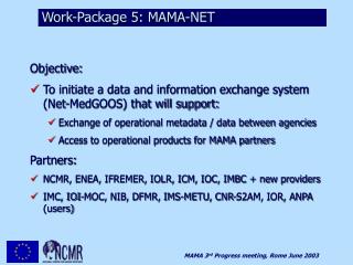 Work-Package 5: MAMA-NET