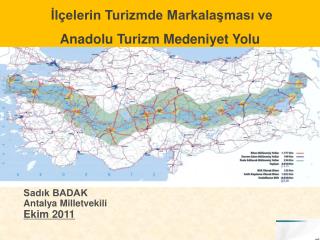 İlçelerin Turizmde Markalaşması ve Anadolu Turizm Medeniyet Yolu