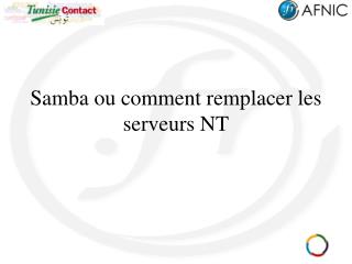 Samba ou comment remplacer les serveurs NT