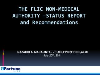 The FLIC Non-medical authority –status report and Recommendations