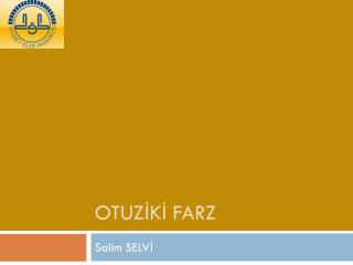 OTUZİKİ FARZ