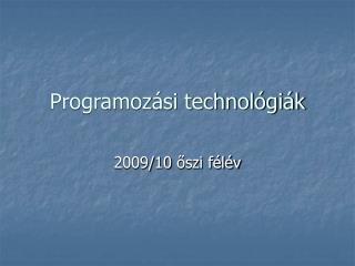 Programozási technológiák