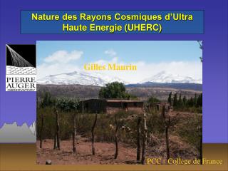 Nature des Rayons Cosmiques d’Ultra Haute Energie (UHERC)