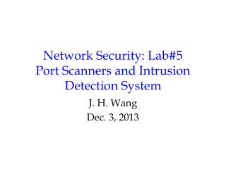 Network Security: Lab#5 Port Scanners and Intrusion Detection System