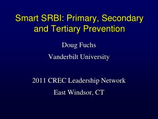 Smart SRBI: Primary, Secondary and Tertiary Prevention