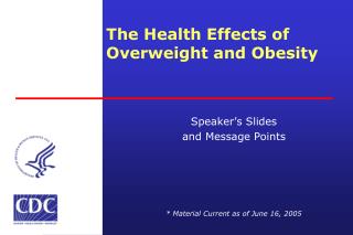 The Health Effects of Overweight and Obesity