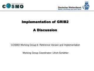 Implementation of GRIB2 A Discussion