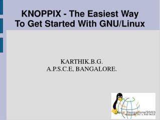 KNOPPIX - The Easiest Way To Get Started With GNU/Linux