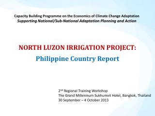 NORTH LUZON IRRIGATION PROJECT: Philippine Country Report