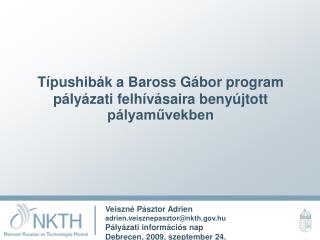 Típushibák a Baross Gábor program pályázati felhívásaira benyújtott pályaművekben