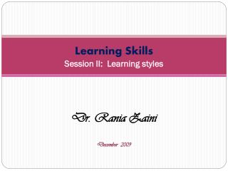 Learning Skills Session II: Learning styles